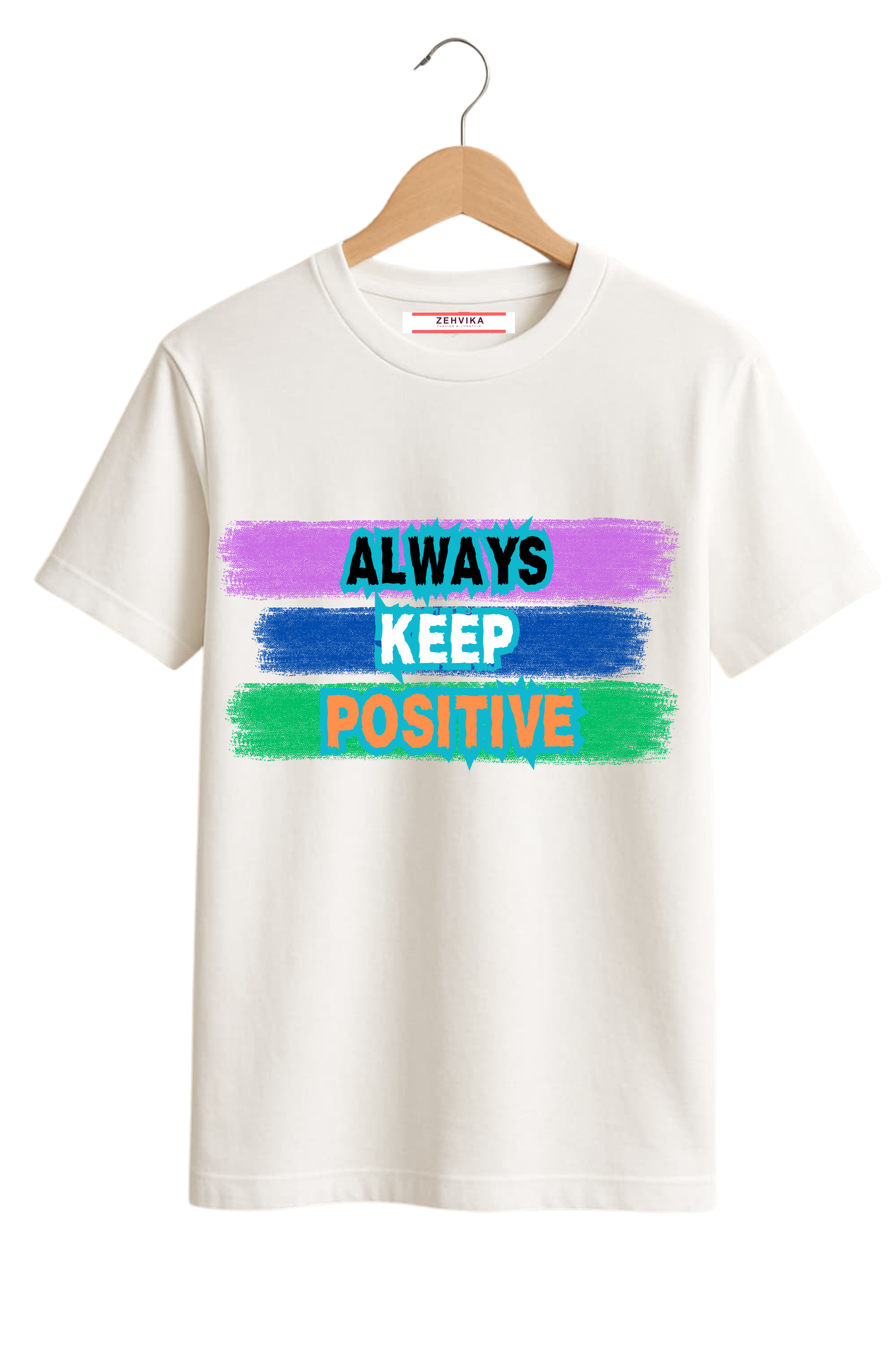 Always Keep Positive T-Shirt for Men – Zehvika