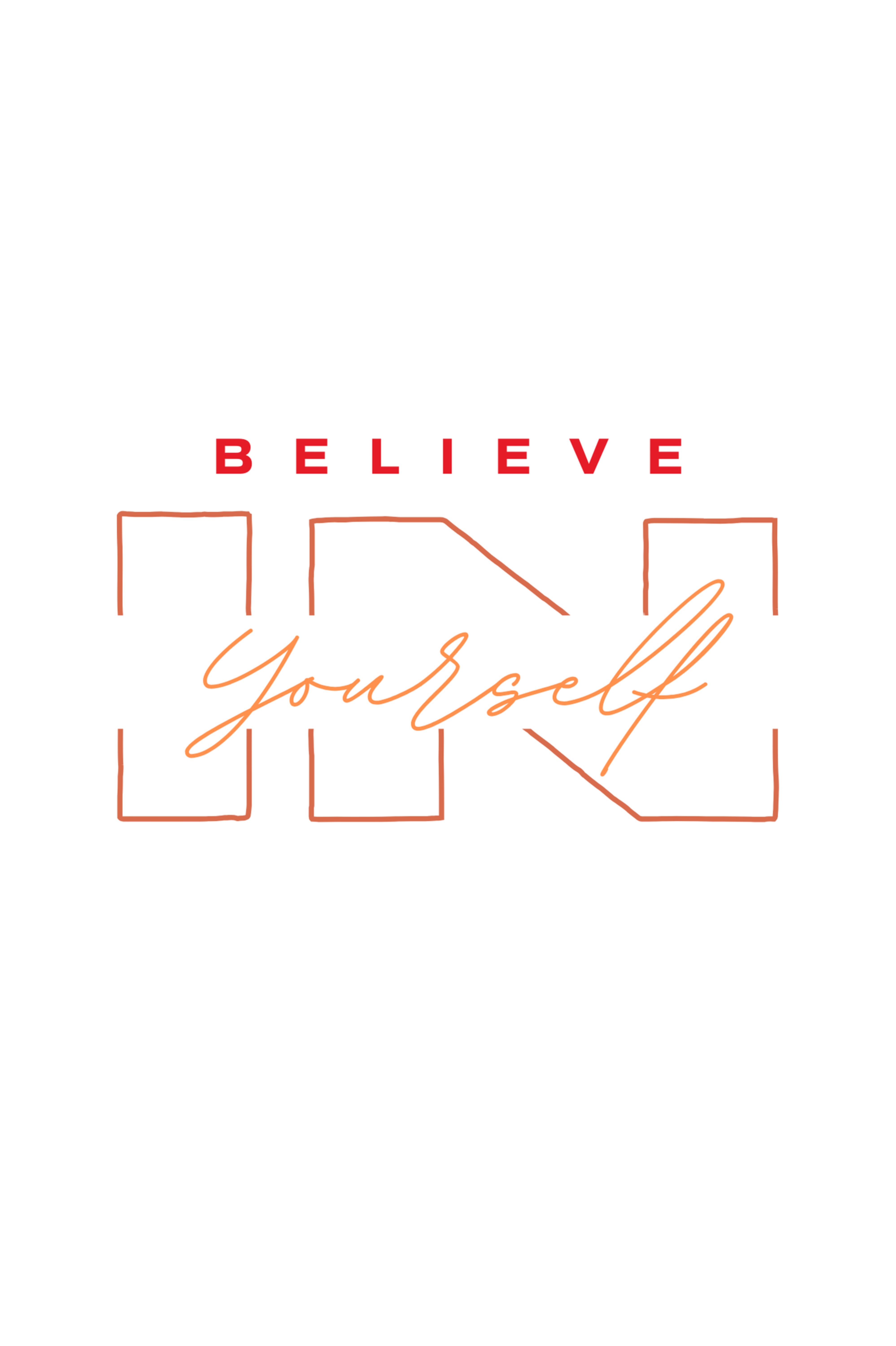 Believe In Yourself Motivational T-Shirt