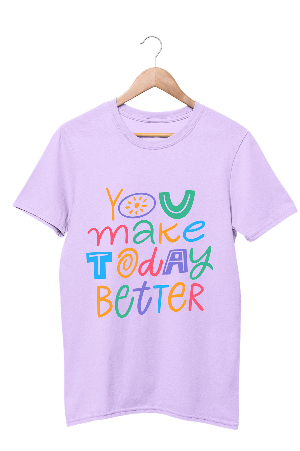 You Make Today Better T-Shirt – Motivational Tee for Women | Zehvika