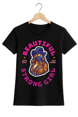 Beautiful Strong Girl T-shirt for Confident Girls